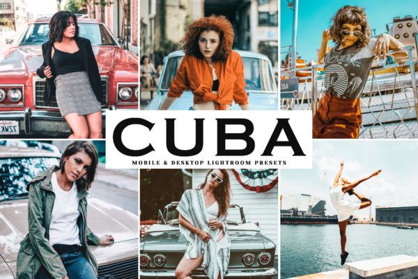 复古风格照片调色滤镜第一素材精选LR预设 Cuba Mobile & Desktop Lightroom Presets