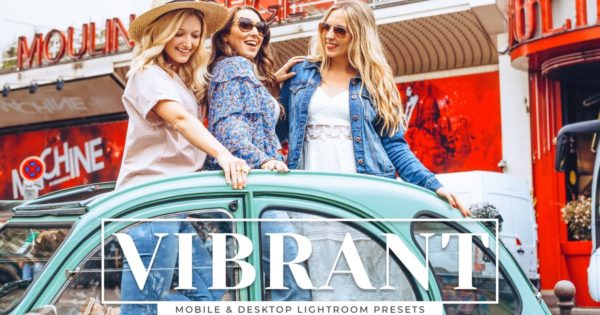 新鲜活力色彩调色滤镜第一素材精选LR预设 Vibrant Mobile & Desktop Lightroom Presets