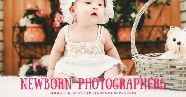 新生儿婴儿摄影师必备照片调色蚂蚁素材精选LR预设 Newborn Mobile & Desktop Lightroom Presets