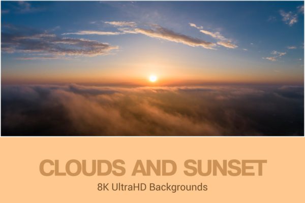 8K超高清晚霞天空背景图素材 8K UltraHD Clouds and Sunset Backgrounds